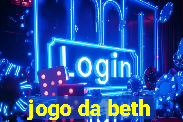 jogo da beth