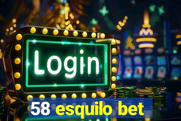 58 esquilo bet