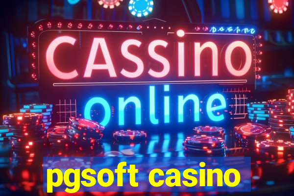 pgsoft casino