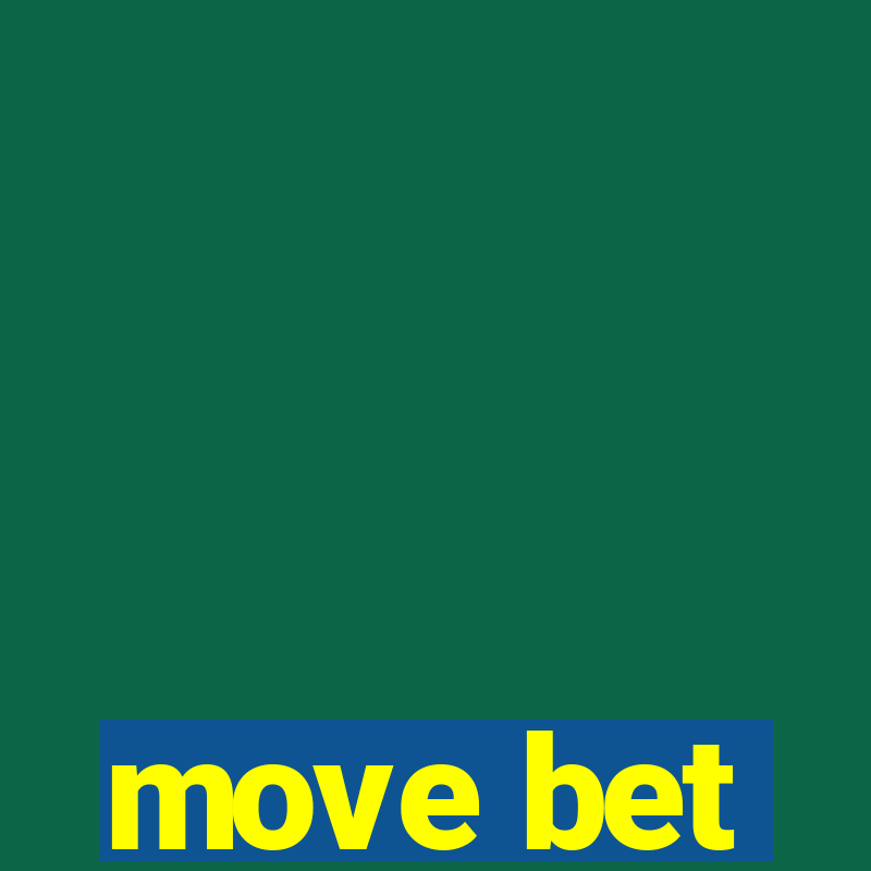 move bet