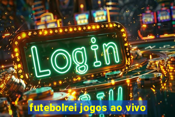 futebolrei jogos ao vivo