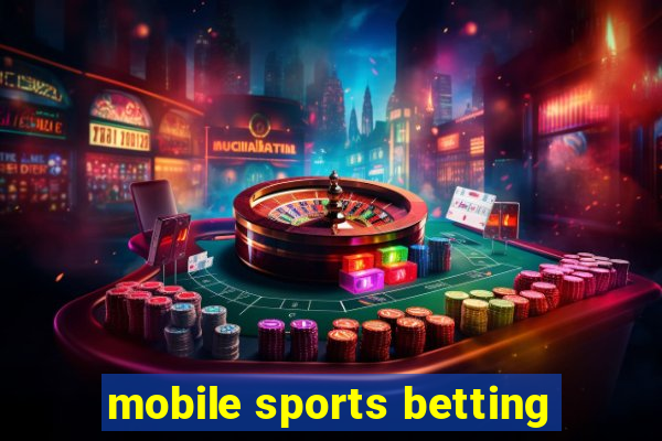 mobile sports betting