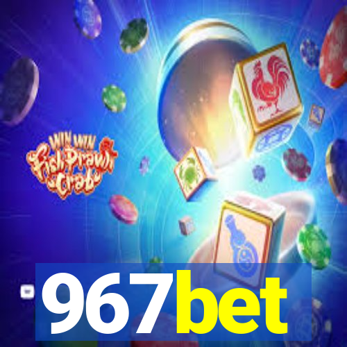 967bet