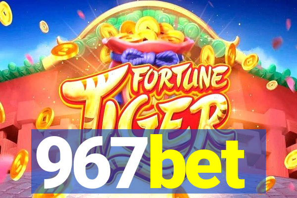 967bet