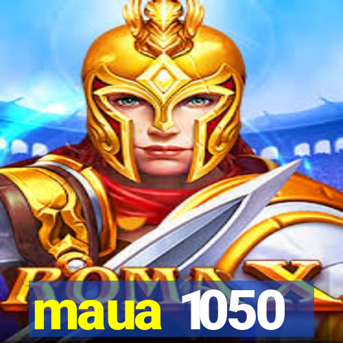 maua 1050