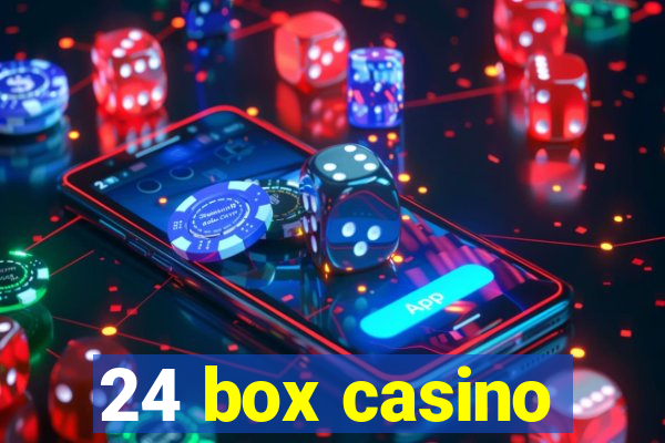 24 box casino