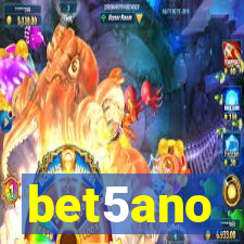 bet5ano