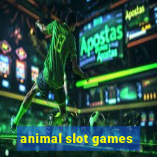 animal slot games