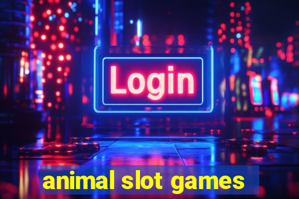 animal slot games