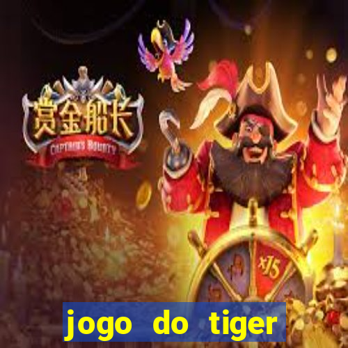 jogo do tiger bonus gratis