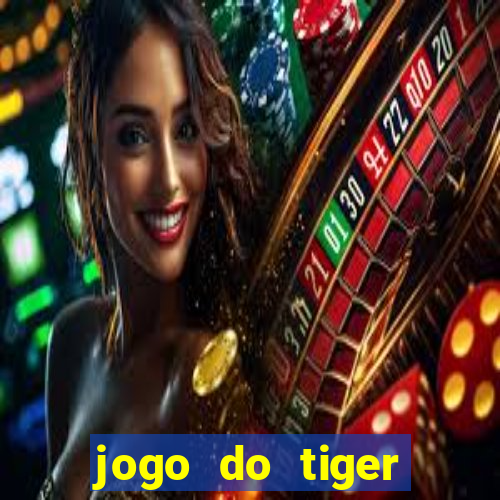 jogo do tiger bonus gratis