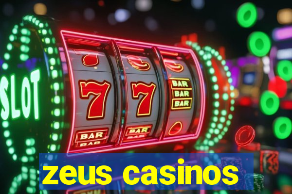 zeus casinos