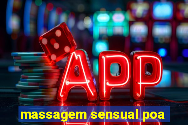 massagem sensual poa