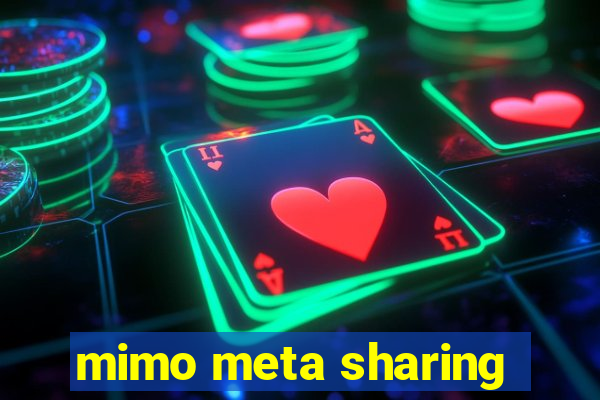 mimo meta sharing