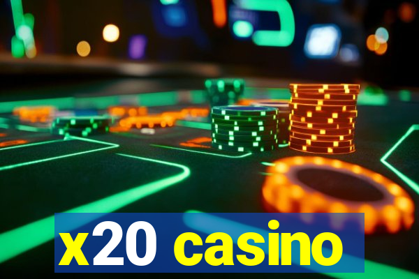 x20 casino