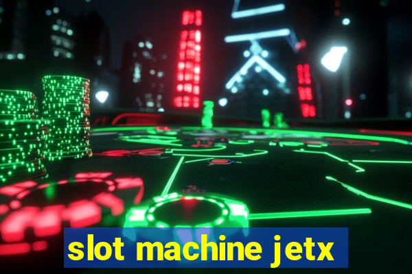 slot machine jetx