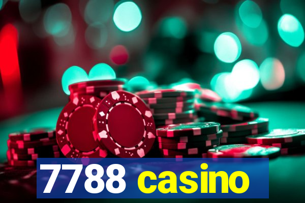 7788 casino