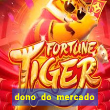 dono do mercado livre fortuna