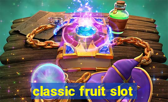 classic fruit slot