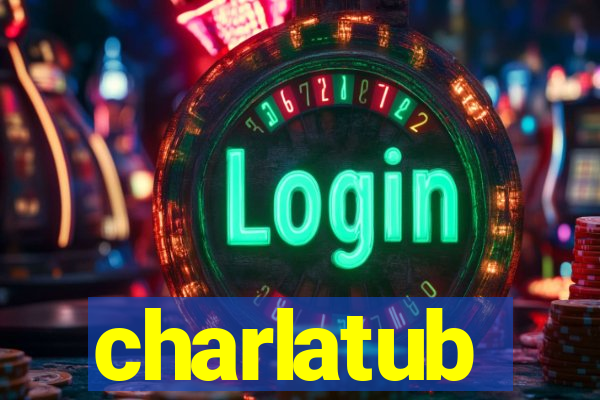 charlatub