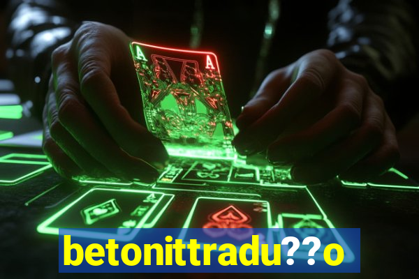 betonittradu??o