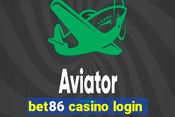 bet86 casino login