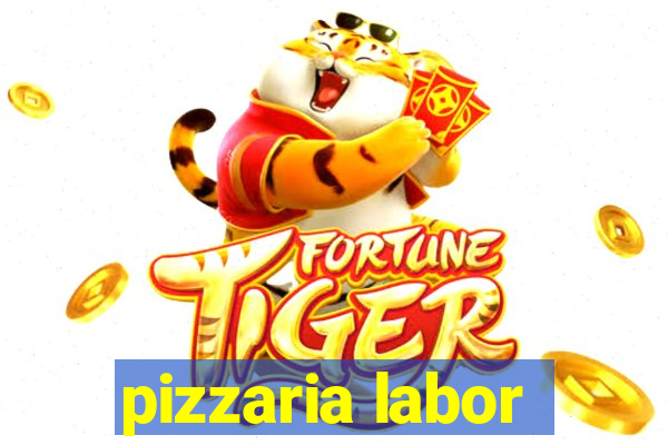 pizzaria labor