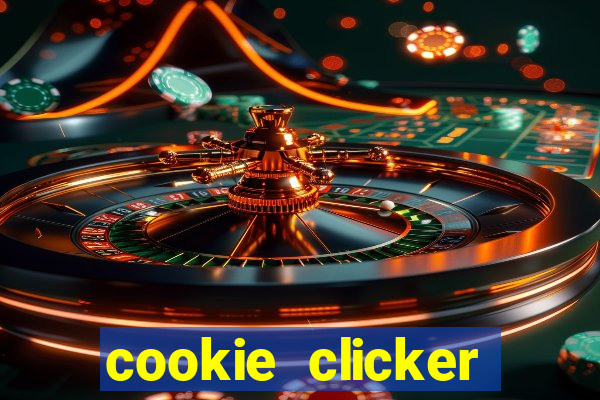 cookie clicker cheats opensesame