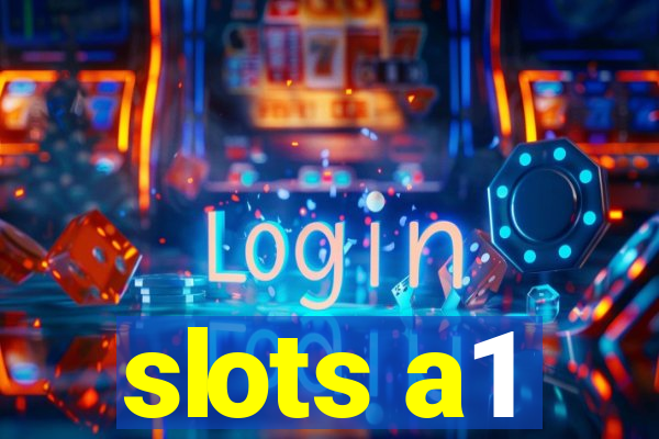 slots a1