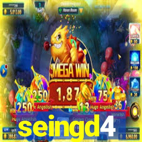 seingd4