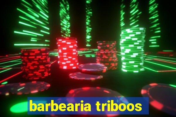 barbearia triboos