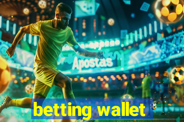 betting wallet