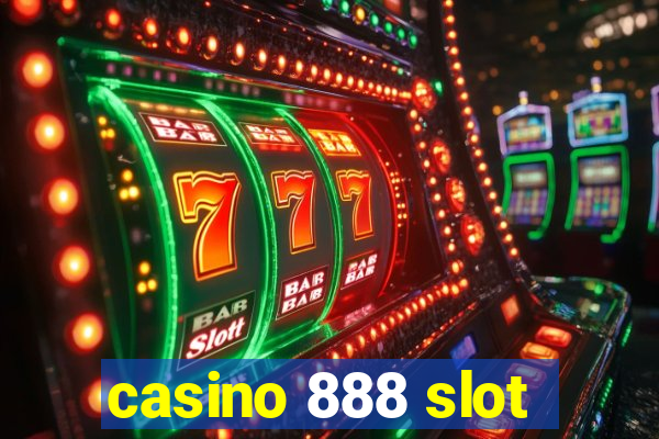 casino 888 slot