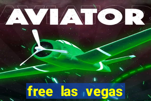 free las vegas slots games