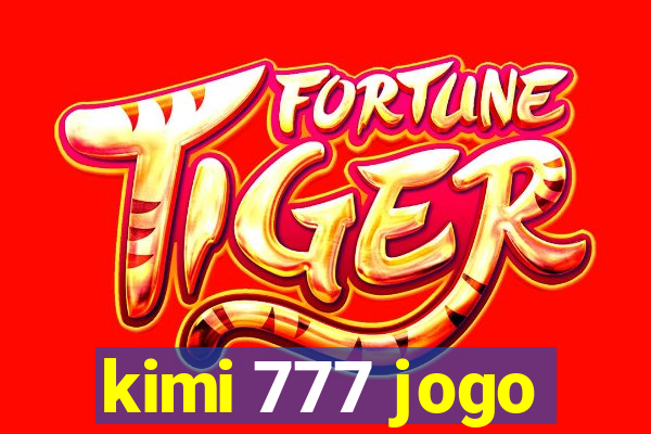 kimi 777 jogo