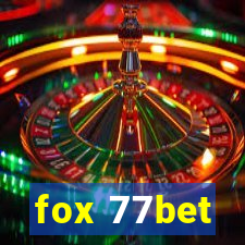 fox 77bet