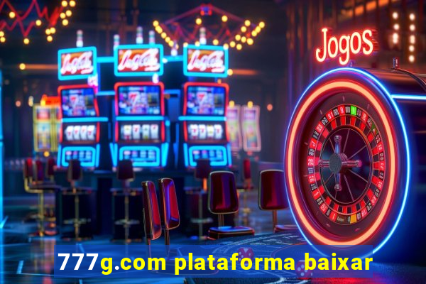 777g.com plataforma baixar