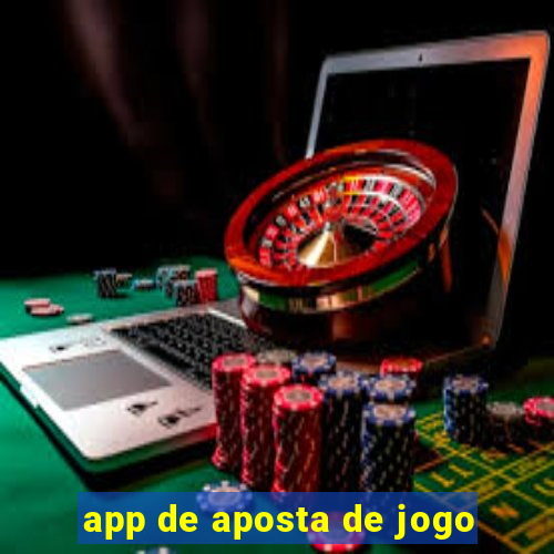 app de aposta de jogo