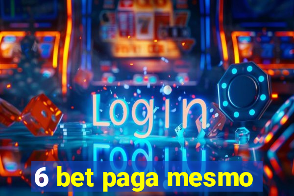 6 bet paga mesmo