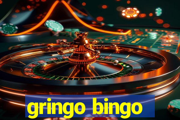 gringo bingo