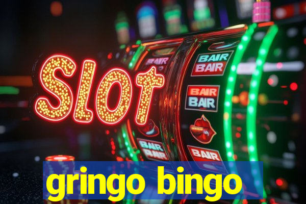 gringo bingo