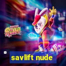 savlift nude