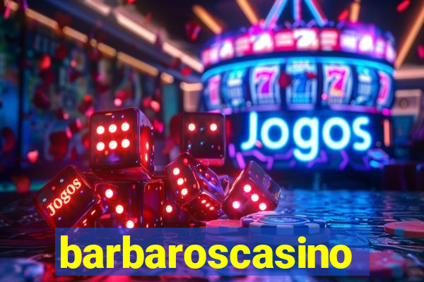 barbaroscasino