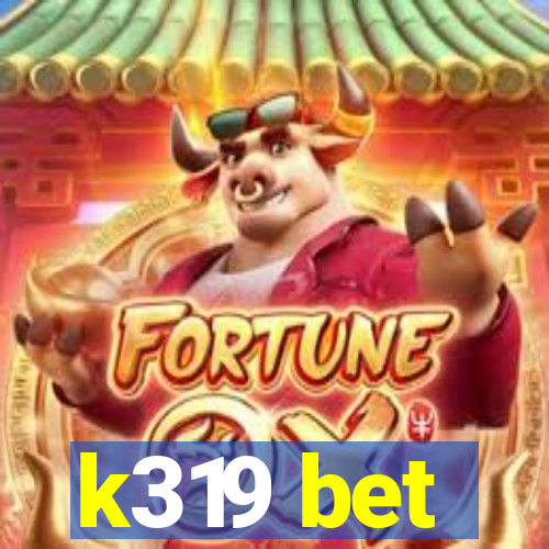 k319 bet