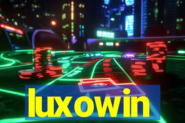 luxowin