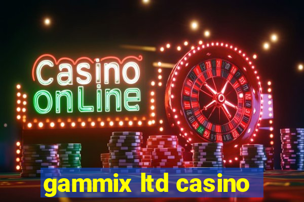 gammix ltd casino