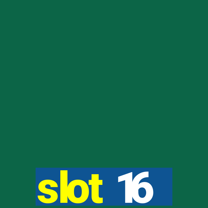 slot 16