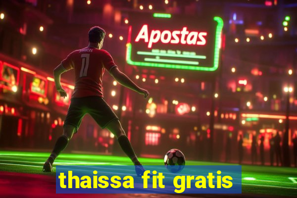 thaissa fit gratis