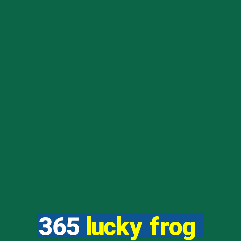 365 lucky frog