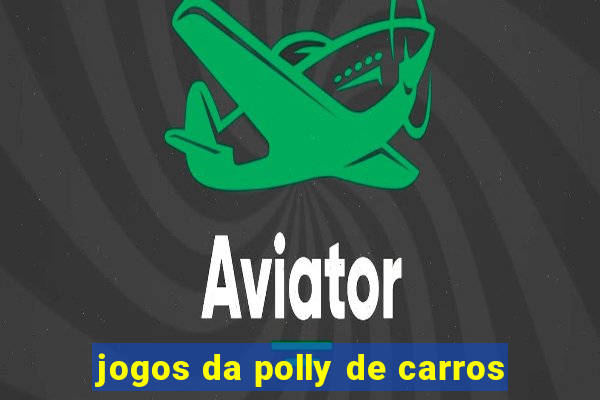 jogos da polly de carros